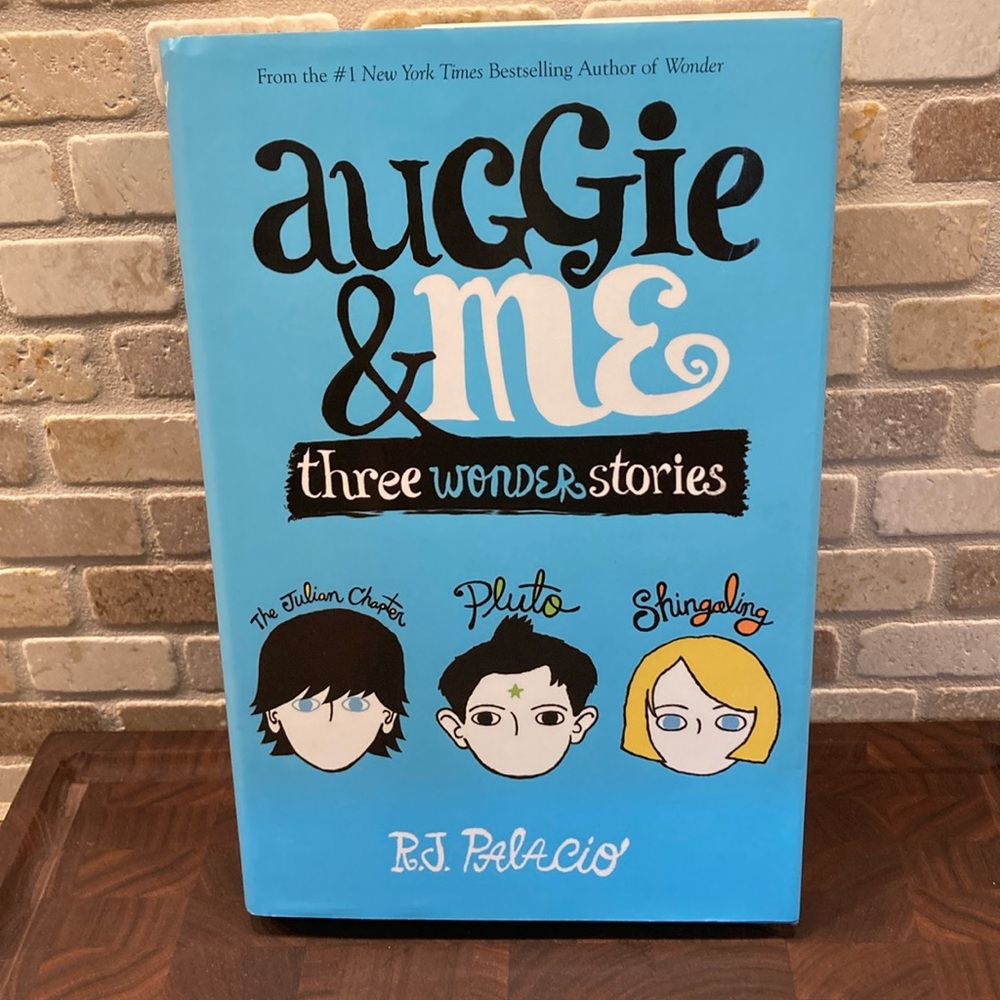 Auggie & Me Three Wonder Stories by R.J. Palacio